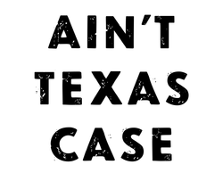 Ain't Texas Wine Case